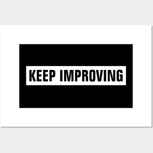 Keep Improving - White Rectangle Posters and Art